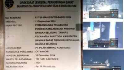 Dugaan Pelanggaran Proyek Penyeberangan Pelabuhan Bakit Oleh Kontraktor PT.Pilar Atmoko Kontruksi