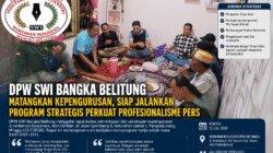 DPW SWI Bangka Belitung Matangkan Kepengurusan, Siap Jalankan Program Strategis Perkuat Profesionalisme Pers
