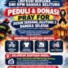Ketua DPW SWI Babel dan Ketua Yayasan KUBI Sampaikan Keprihatinan, Buka Donasi untuk Korban Kebakaran Dusun Serdang